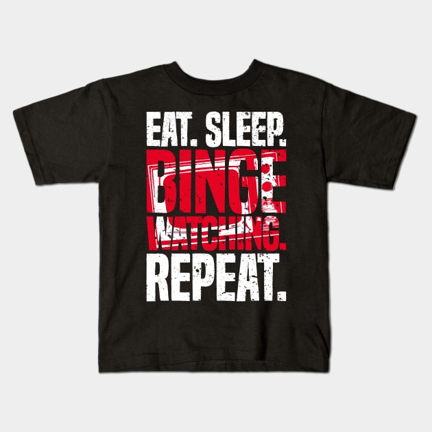 Eat Sleep Binge Watching Repeat TV Watcher Distressed Kids T-Shirt by udesign